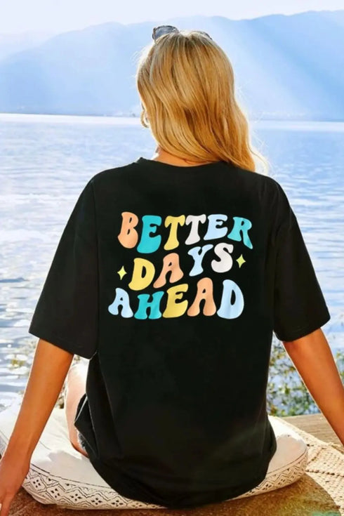 'Briar' BETTER DAYS AHEAD Print Round Neck T-Shirt - Celes Fashion